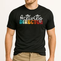 Activity Director Appreciation Groovy Activity Coordinator By Activity Director Activity Pro Performance Shirt