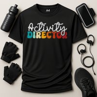 Activity Director Appreciation Groovy Activity Coordinator By Activity Director Activity Pro Performance Shirt