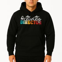 Activity Director Appreciation Groovy Activity Coordinator By Activity Director Activity Pro Hoodie