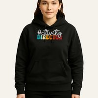Activity Director Appreciation Groovy Activity Coordinator By Activity Director Activity Pro Hoodie