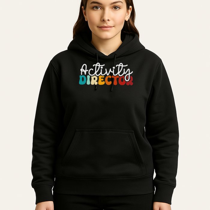 Activity Director Appreciation Groovy Activity Coordinator By Activity Director Activity Pro Hoodie
