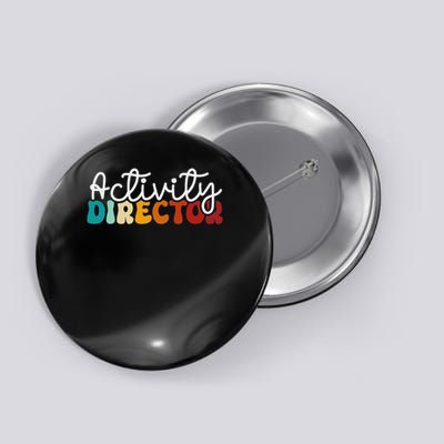 Activity Director Appreciation Groovy Activity Coordinator By Activity Director Activity Pro Button