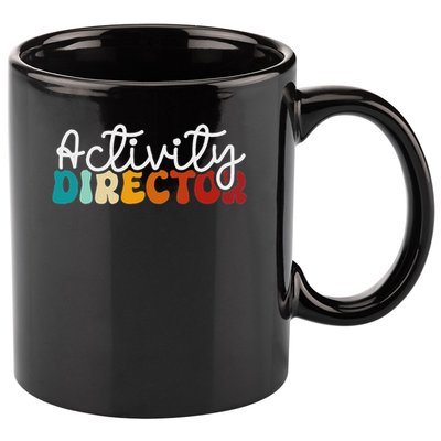 Activity Director Appreciation Groovy Activity Coordinator By Activity Director Activity Pro 11oz C Handle Ceramic Mug