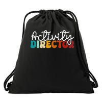 Activity Director Appreciation Groovy Activity Coordinator By Activity Director Activity Pro Drawstring Bag