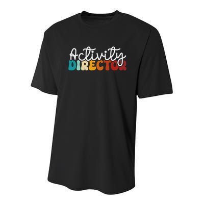 Activity Director Appreciation Groovy Activity Coordinator By Activity Director Activity Pro Youth Performance Sprint T-Shirt