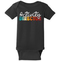 Activity Director Appreciation Groovy Activity Coordinator By Activity Director Activity Pro Baby Bodysuit