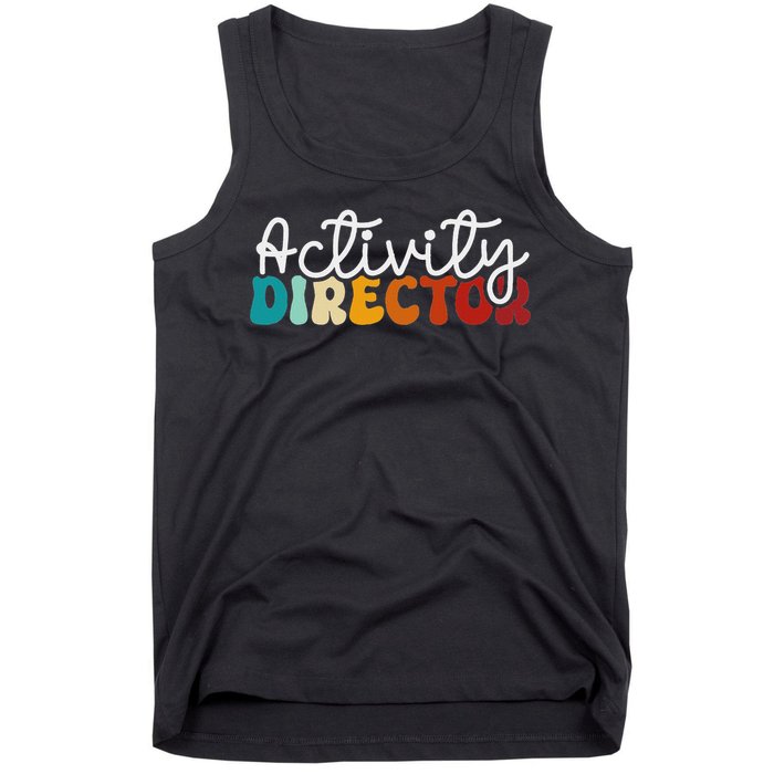 Activity Director Appreciation Groovy Activity Coordinator By Activity Director Activity Pro Tank Top