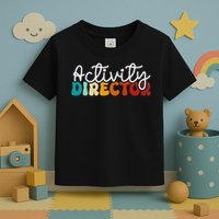 Activity Director Appreciation Groovy Activity Coordinator By Activity Director Activity Pro Toddler T-Shirt