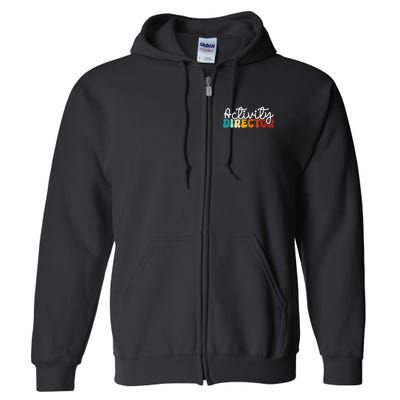 Activity Director Appreciation Groovy Activity Coordinator By Activity Director Activity Pro Full Zip Hoodie