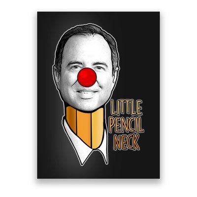 Adam Schiff Little Pencil Neck Funny Trump Poster