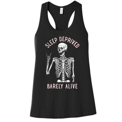 Alsleep Deprived Barely Ive Funny Skeleton Halloween Women's Racerback Tank