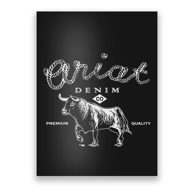 A.R.I.A.T Denim Bull Premium Quality Co Western Flair Poster