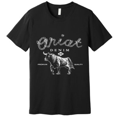 A.R.I.A.T Denim Bull Premium Quality Co Western Flair Premium T-Shirt