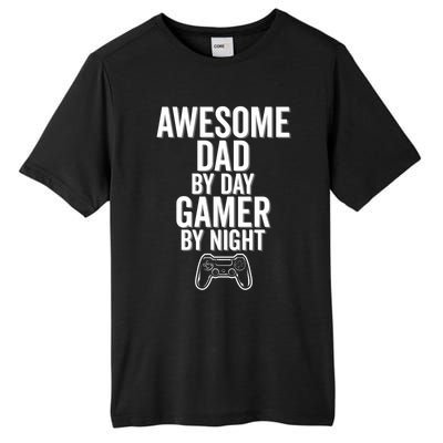 Awesome Dad By Day Gamer By Night Funny Parenting Video Game Cool Gift Tall Fusion ChromaSoft Performance T-Shirt