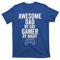 Awesome Dad By Day Gamer By Night Funny Parenting Video Game Cool Gift T-Shirt