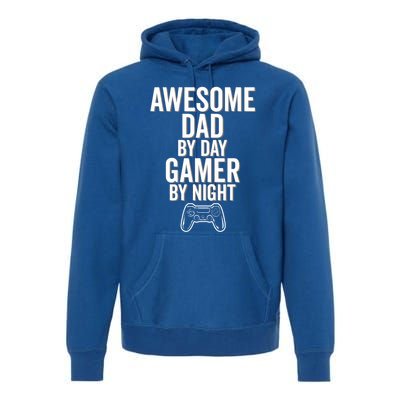 Awesome Dad By Day Gamer By Night Funny Parenting Video Game Cool Gift Premium Hoodie