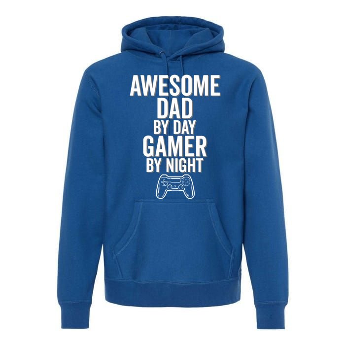 Awesome Dad By Day Gamer By Night Funny Parenting Video Game Cool Gift Premium Hoodie