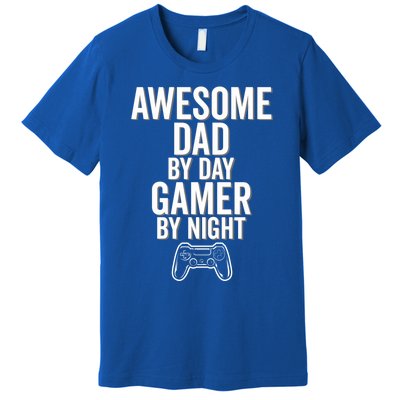 Awesome Dad By Day Gamer By Night Funny Parenting Video Game Cool Gift Premium T-Shirt