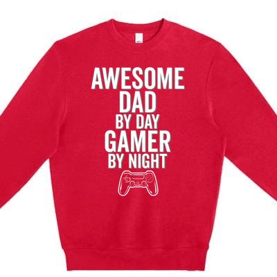 Awesome Dad By Day Gamer By Night Funny Parenting Video Game Cool Gift Premium Crewneck Sweatshirt