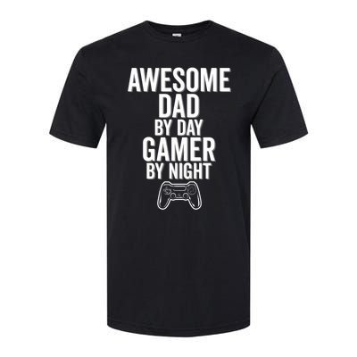 Awesome Dad By Day Gamer By Night Funny Parenting Video Game Cool Gift Softstyle CVC T-Shirt