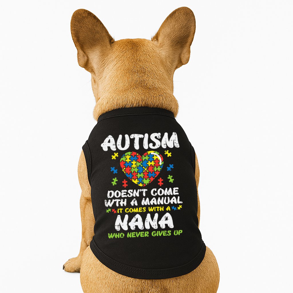 Autism Doesnt Come With Manual Nana Awareness Grandma Doggie Tank