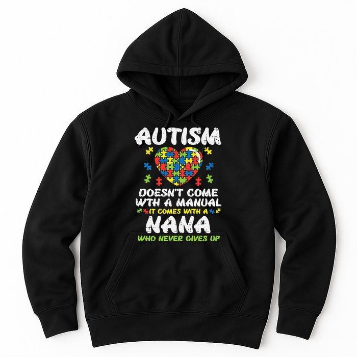 Autism Doesnt Come With Manual Nana Awareness Grandma Hoodie