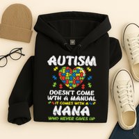 Autism Doesnt Come With Manual Nana Awareness Grandma Hoodie