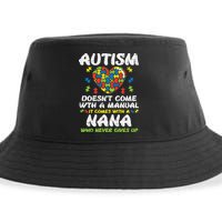 Autism Doesnt Come With Manual Nana Awareness Grandma Sustainable Bucket Hat