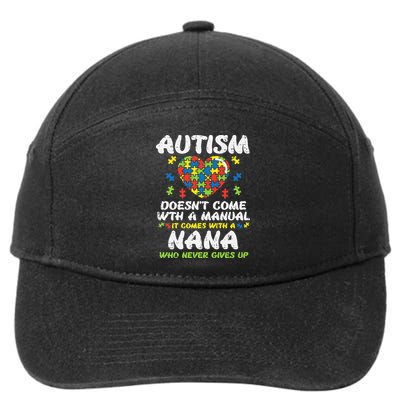 Autism Doesnt Come With Manual Nana Awareness Grandma 7-Panel Snapback Hat