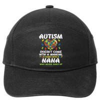 Autism Doesnt Come With Manual Nana Awareness Grandma 7-Panel Snapback Hat
