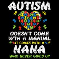 Autism Doesnt Come With Manual Nana Awareness Grandma 7-Panel Snapback Hat