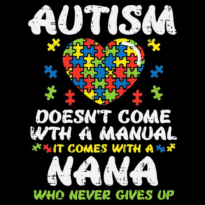 Autism Doesnt Come With Manual Nana Awareness Grandma 7-Panel Snapback Hat