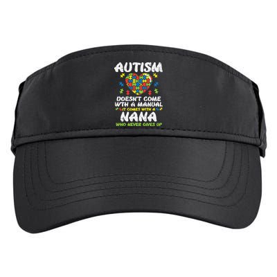 Autism Doesnt Come With Manual Nana Awareness Grandma Adult Drive Performance Visor