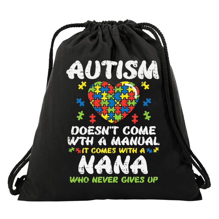 Autism Doesnt Come With Manual Nana Awareness Grandma Drawstring Bag