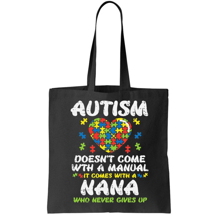 Autism Doesnt Come With Manual Nana Awareness Grandma Bag
