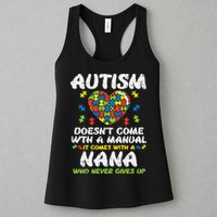 Autism Doesnt Come With Manual Nana Awareness Grandma Womens Tank Top