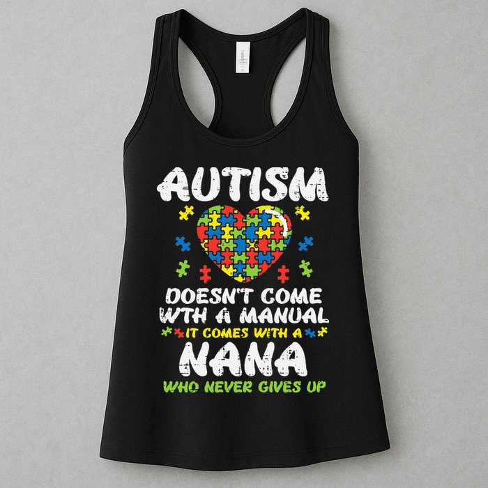 Autism Doesnt Come With Manual Nana Awareness Grandma Womens Tank Top