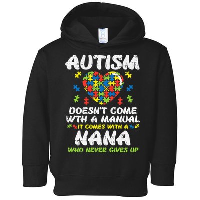 Autism Doesnt Come With Manual Nana Awareness Grandma Toddler Hoodie