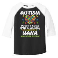 Autism Doesnt Come With Manual Nana Awareness Grandma Toddler Fine Jersey T-Shirt