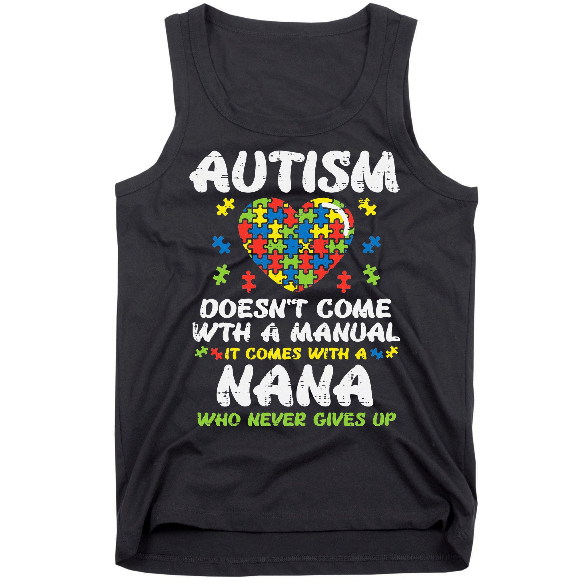 Autism Doesnt Come With Manual Nana Awareness Grandma Tank Top