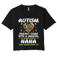Autism Doesnt Come With Manual Nana Awareness Grandma Crop Top