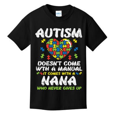 Autism Doesnt Come With Manual Nana Awareness Grandma Kids T-Shirt