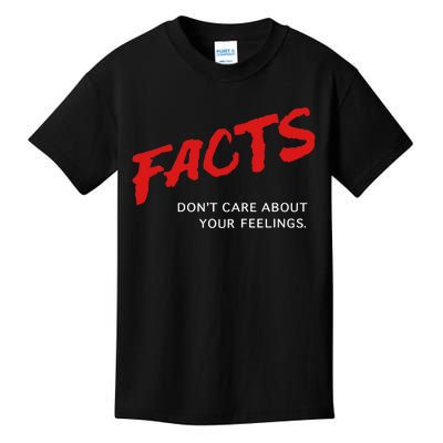 Acts DonT Care About Your Feelings Kids T-Shirt