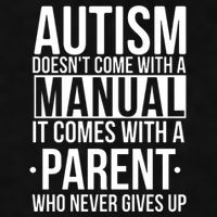 Autism Doesnt Come With A Manual It Comes With A Parent Who Never Gives Up Ladies PosiCharge Tri-Blend Wicking Tank