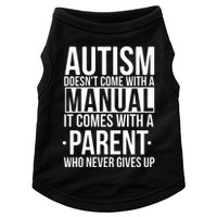 Autism Doesnt Come With A Manual It Comes With A Parent Who Never Gives Up Doggie Tank