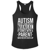 Autism Doesnt Come With A Manual It Comes With A Parent Who Never Gives Up Ladies PosiCharge Competitor Racerback Tank