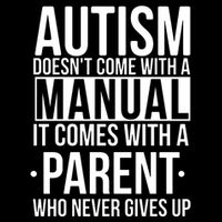 Autism Doesnt Come With A Manual It Comes With A Parent Who Never Gives Up Cooling Performance Long Sleeve Crew