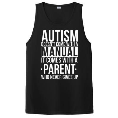 Autism Doesnt Come With A Manual It Comes With A Parent Who Never Gives Up PosiCharge Competitor Tank