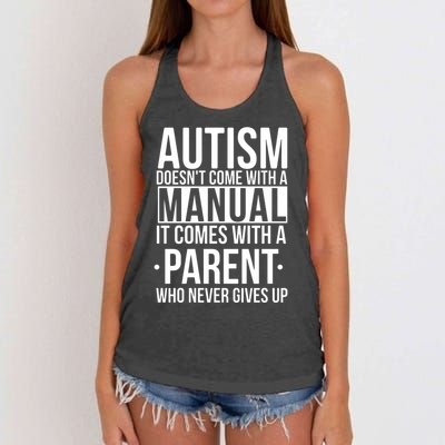 Autism Doesnt Come With A Manual It Comes With A Parent Who Never Gives Up Women's Knotted Racerback Tank