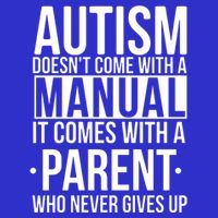Autism Doesnt Come With A Manual It Comes With A Parent Who Never Gives Up Full-Length Apron With Pockets